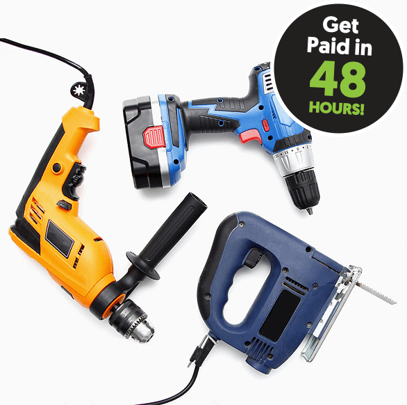 Three power tools on a white background with the text get paid in 48 hours.